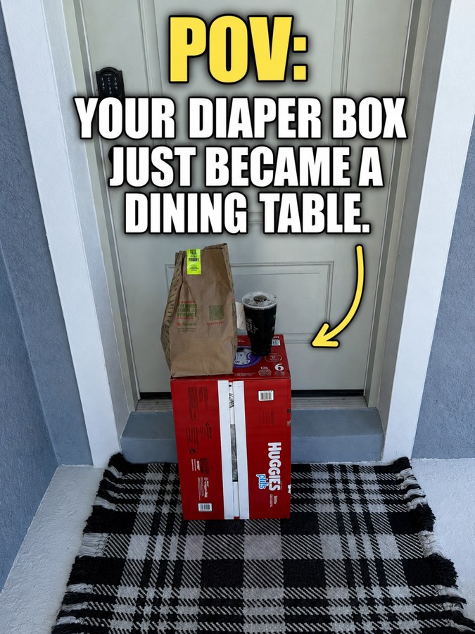Meme reading POV your diaper box just became a dining table, over a delivery balanced on a Huggies box